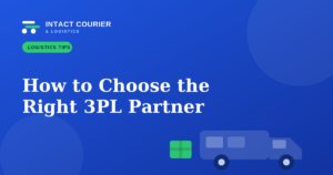 How to Choose the Right 3PL Partner: 7 Questions to Ask